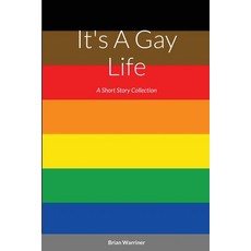 (英文圖書) It's a Gay Life 平裝版, Lulu.com, 英文