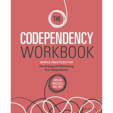 The Codependency Workbook: Simple Practices for Developing and Maintaining Your Independence 平裝版, Rockridge Press, 英文