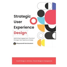 (英文圖書) Strategic User Experience Design 平裝版, Dhayanandh R, 英文