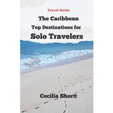 (英文圖書) The Caribbean Top Destinations for Solo Travelers 平裝版, Independently Published, 英文