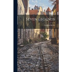 (英文圖書) Seven Legends 精裝版, Legare Street Press, 英文