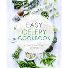 (英文圖書) Easy Celery Cookbook: 50 Delicious Celery Recipes 平裝版, Createspace Independent Pub..., 英文
