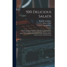 (英文圖書) 500 Delicious Salads: Appetizer Salads Fruit Salads Salad Bowls Tossed Salads Vegetable S... 精裝版, Hassell Street Press, 英文