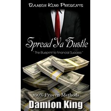 Spread Ya Hustle: The Blueprint to Financial Success 平裝版, Createspace Independent Pub..., 英文