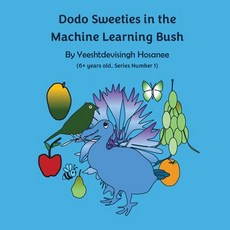 (英文圖書)Dodo Sweeties in the Machine Learning Bush 平裝版, Independent Publishing Network, 英文