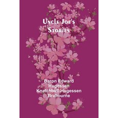 (英文圖書)Uncle Joe's Stories 平裝版, Alpha Edition, 英文