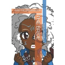 The Bride: And the Bridegroom 平裝版, Independently Published, 英文