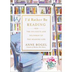 (英文圖書) I'd Rather Be Reading: The Delights and Dilemmas of the Reading Life 平裝版, Baker Books, 英文