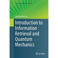(英文圖書) Introduction to Information Retrieval and Quantum Mechanics 平裝版, Springer, 英文
