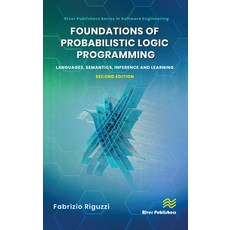 (英文圖書) Foundations of Probabilistic Logic Programming: Languages Semantics Inference and Learning 精裝版, River Publishers, 英文