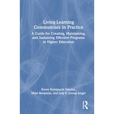 (英文圖書) Living-Learning Communities in Practice: A Guide for Creating Maintaining and Sustaining Ef... 精裝版, Routledge, 英文