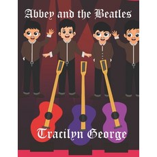 (英文圖書) Abbey and the Beatles 平裝版, Independently Published, 英文