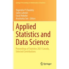 (英文圖書) Applied Statistics and Data Science: Statistics 2021 Canada Montreal Canada July 15-18 2021 精裝版, Springer, 英文