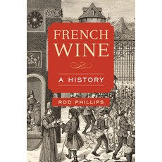 French Wine: A History 平裝版, University of California Press, 英文