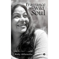 (英文圖書) Fragrance of a Wild Soul 平裝版, Notion Press Media Pvt Ltd, 英文
