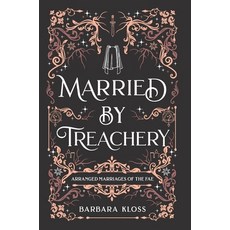 (英文圖書) Married by Treachery 精裝版, Barbara Kloss, 英文
