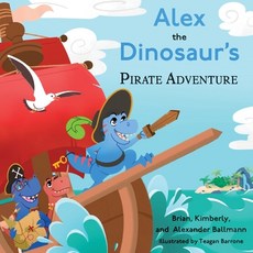 (英文圖書)Alex the Dinosaur's Pirate Adventure 平裝版, Proving Press, 英文