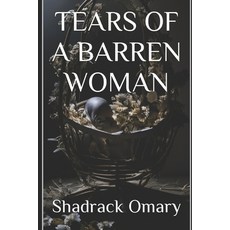 (英文圖書) Tears of a Barren Woman 平裝版, Independently Published, 英文