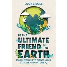 (英文圖書) Be the Ultimate Friend of the Earth: 100 Questions to Boost Your Climate and Nature IQ 平裝版, Michael O'Mara Books, 英文