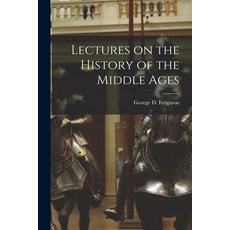 (英文圖書) Lectures on the History of the Middle Ages [microform] 平裝版, Legare Street Press, 英文