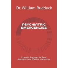 (英文圖書) Psychiatric Emergencies: Essential Strategies for Rapid Assessment and Effectiv... 平裝版, Independently Published, 英文