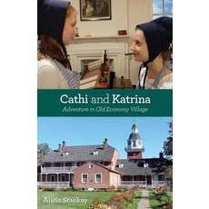 (英文圖書)Cathi and Katrina: Adventure in Old Economy Village 平裝版, Createspace Independent Pub..., 英文