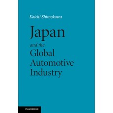 Japan and the Global Automotive Industry 精裝版, Cambridge University Press, 英文