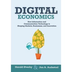 (英文圖書) Digital Economics: How Information and Communication Technology is Shaping Markets Businesse... 平裝版, Createspace Independent Pub..., 英文