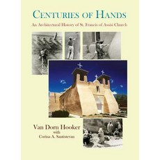 (英文圖書) Centuries of Hands: An Architectural History of St. Francis of Assisi Church 精裝版, Sunstone Press, 英文