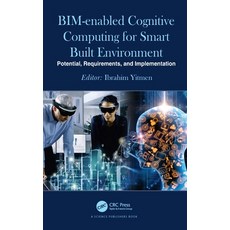 (英文圖書) Bim-Enabled Cognitive Computing for Smart Built Environment: Potential Requirements and Imp... 精裝版, CRC Press, 英文