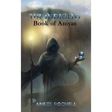 (英文圖書) The Indigent: Book of Aniyas: Book of Aniyas 平裝版, Beautiful Minds Publishing, 英文