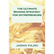 The Ultimate Winning Strategy for entrepreneurs 平裝版, Createspace Independent Pub..., 英文