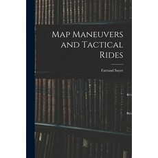 (英文圖書) Map Maneuvers and Tactical Rides 平裝版, Legare Street Press, 英文