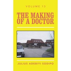 (英文圖書) The Making of a Doctor 精裝版, Balboa Press UK, 英文