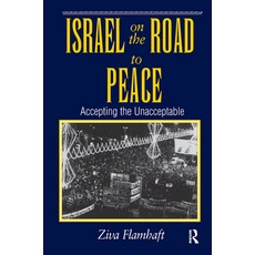 Israel on the Road to Peace: Accepting the Unacceptable 精裝版, Routledge, 英文
