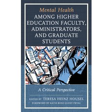 (英文圖書) Mental Health among Higher Education Faculty Administrators and Graduate Students: A Critic... 平裝版, Lexington Books, 英文