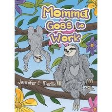 (英文圖書)Momma Goes to Work 精裝版, Authorhouse, 英文