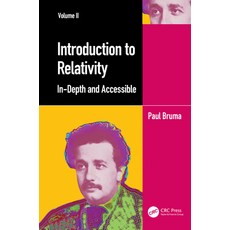 (英文圖書) Introduction to Relativity Volume II: In-Depth and Accessible 平裝版, CRC Press, 英文