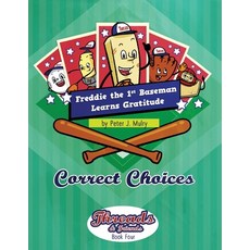(英文圖書)Freddie the First Baseman Learns Gratitude: Correct Choices 平裝版, Peter J Mulry Foundation, 英文