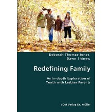 (英文圖書)Redefining Family- An In-depth Exploration of Youth with Lesbian Parents 平裝版, VDM Verlag Dr. Mueller E.K., 英文