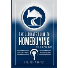 (英文圖書) The Ultimate Guide To Homebuying The REALPRO Way! 平裝版, Independently Published, 英文