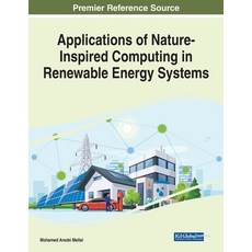 (英文圖書) Applications of Nature-Inspired Computing in Renewable Energy Systems 平裝版, Engineering Science Reference, 英文
