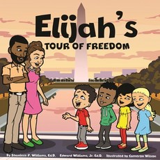 Elijah's Tour of Freedom 平裝版, Bk Royston Publishing, 英語