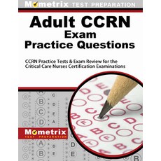 (英文圖書) Adult Ccrn Exam Practice Questions: Ccrn Practice Tests & Review for the Critical Care Nurses... 平裝版, Mometrix Media LLC, 英文