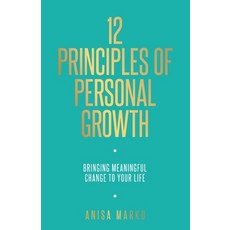 (英文圖書) 12 Principles of Personal Growth: Bringing Meaningful Change to Your Life 平裝版, Anisa Marku, 英文