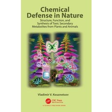 (英文圖書) Chemical Defense in Nature: Structure Function and Synthesis of Toxic Seconda... 精裝版, CRC Press, 英文