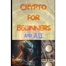 (英文圖書) Crypto for Beginners and All 平裝版, Independently Published, 英文