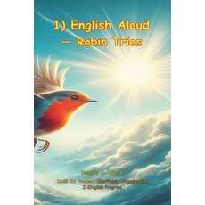 (英文圖書) 1) English Aloud - Robin Tries: Z-ENglish Program 平裝版, Independently Published, 英文