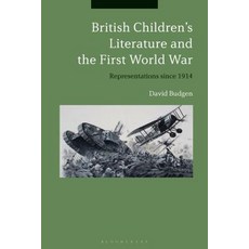 British Children's Literature and the First World War Representations since 1914 平裝版, Continnuum-3PL, 英文