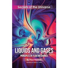 (英文圖書) Liquids and Gases: Principles of Fluid Mechanics 平裝版, Living Book Press, 英文